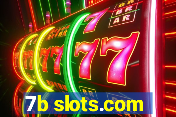 7b slots.com